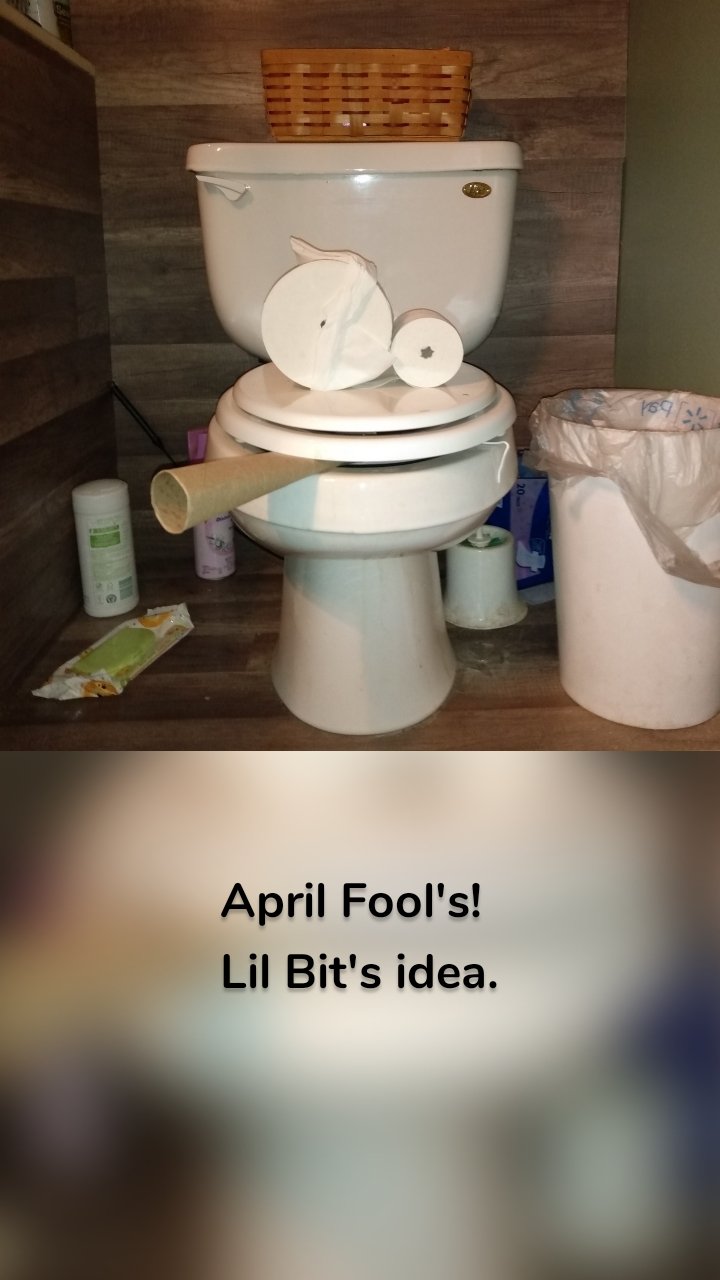 




April Fool's!
Lil Bit's idea.